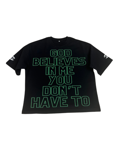 Black “ God Believes ” Tee