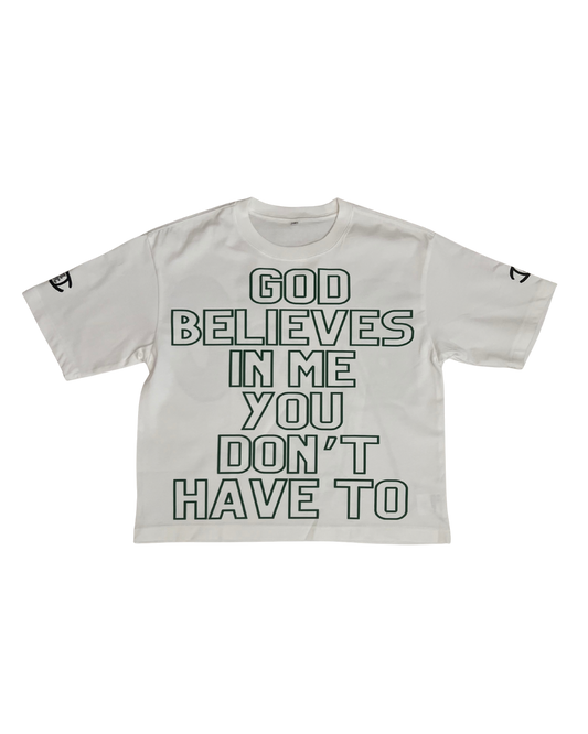White “ God Believes “ Tee